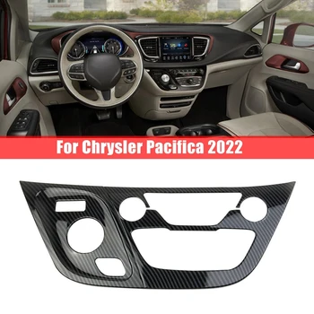 За Chrysler Pacifica 2022 + Централна контролния панел, изработени от въглеродни Влакна, декоративна рамка на Централната Конзола, тапицерия на капака