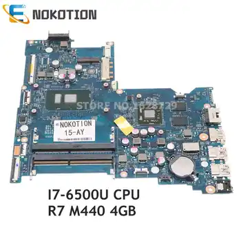 NOKOTION За лаптоп HP 15-AY дънна Платка I7-6500U процесор ах италиански хляб! r7 M440 4 GB 854932-601 860154-601 BDL50 LA-D704P
