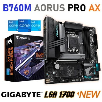 Дънна платка GIGABYTE B760M AORUS PRO AX LGA 1700 DDR5 7600 MT/s С поддръжка на Intel Core 12th 13th Генерал i3 i5 i7 i9 LGA 1700 CPU B760